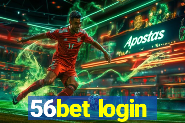 56bet login